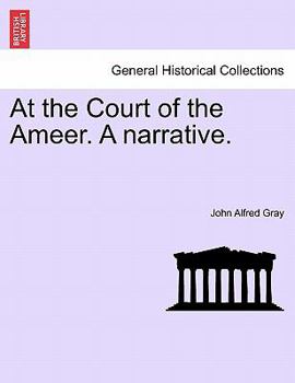 Paperback At the Court of the Ameer. A narrative. Book