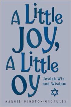 Paperback Little Joy, a Little Oy: Jewish Wit and Wisdom Book