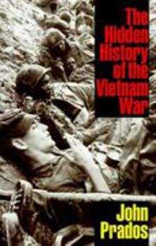 Hardcover The Hidden History of the Vietnam War Book