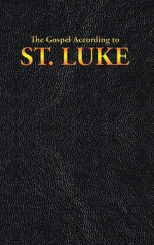 Hardcover The Gospel According to ST. LUKE Book