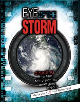 Paperback Eye of the Storm: Directing for Film, Television, and Emerging Media Book