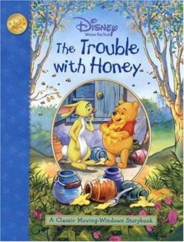 Hardcover Winnie the Pooh the Trouble with Honey Book
