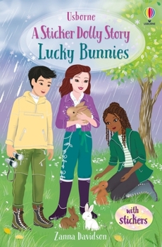 Paperback Lucky Bunnies: An Animal Rescue Dolls Story (Sticker Dolly Stories, 10) Book