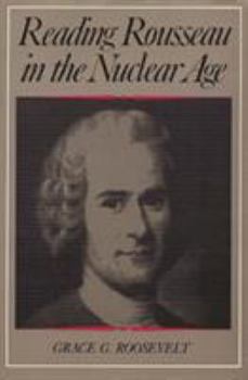 Hardcover Reading Rousseau in the Nuclear Age Book