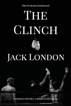 Paperback The Clinch: The Pugilism Anthology Book