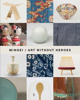 Hardcover Mingei: Art Without Heroes Book