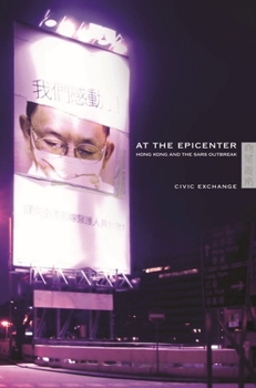 Hardcover At the Epicentre: Hong Kong and the Sars Outbreak Book