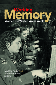 Paperback Working Memory: Women and Work in World War II Book