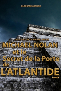 Paperback Michael Nolan et le Secret de la Porte de l'Atlantide [French] Book