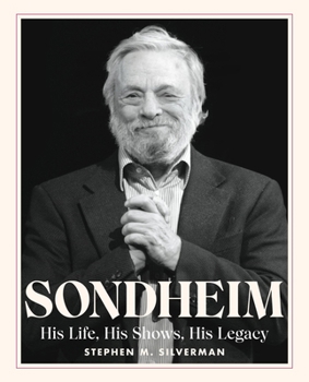 Hardcover Sondheim: His Life, His Shows, His Legacy Book