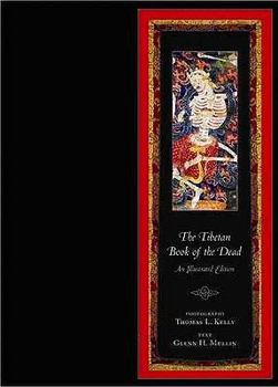 Hardcover The Tibetan Book of the Dead: An Illustrated Edition Book