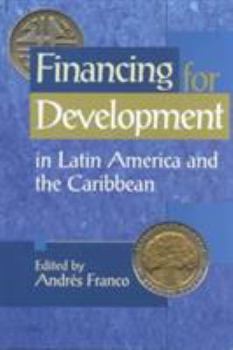 Paperback Financing for Development in Latin America and the Caribbean Book