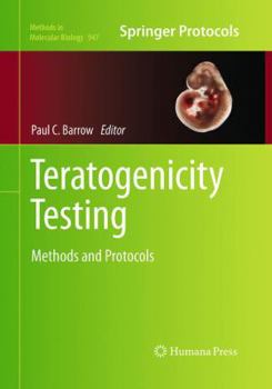 Teratogenicity Testing: Methods and Protocols (Methods in Molecular Biology)