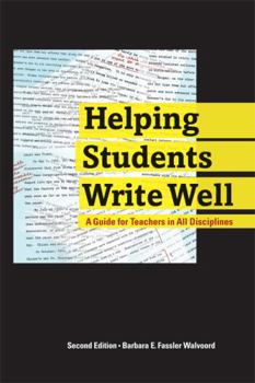 Paperback Helping Students Write Well: A Guide for Teachers in All Disciplines Book