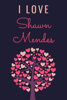 Paperback I Love Shawn Mendes: A College Ruled Notebook for People Who Love Shawn Mendes - A Great Gift for Shawn Fans (6 x 9 - 120 Pages) Book