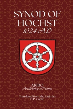 Paperback Synod of Höchst: 1024 AD Book