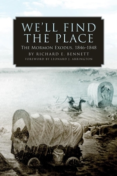 Paperback We'll Find the Place: The Mormon Exodus, 1846-1848 Book