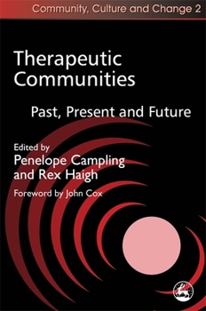 Paperback Therapeutic Communities: Past, Present and Future Book
