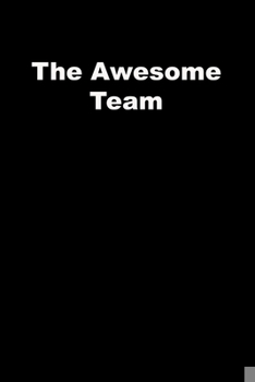 Paperback The Awesome Team: black Lined Journal Book