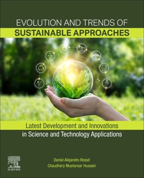 Paperback Evolution and Trends of Sustainable Approaches: Latest Development and Innovations in Science and Technology Applications Book