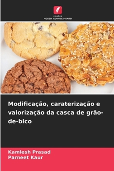 Paperback Modificação, caraterização e valorização da casca de grão-de-bico [Portuguese] Book