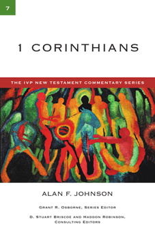 1 Corinthians (IVP New Testament Commentary Series) - Book #7 of the IVP New Testament Commentary