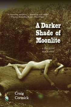 Paperback A Darker Shade of Moonlite: A Creative Biography Book