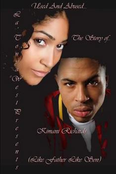 Paperback The Story of Kimani Richards (Like Father Like Son): Used And Abused Book