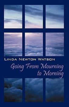 Paperback Going from Mourning to Morning Book