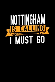 Paperback Nottingham is calling I Must go: Graph Paper Vacation Notebook with 120 pages 6x9 perfect as math book, sketchbook, workbook and diary Book