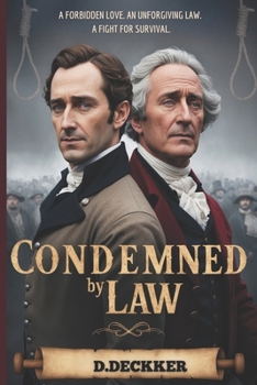 Condemned by Law: A Story of Betrayal, Judgment, and Sacrifice (Forbidden Love)