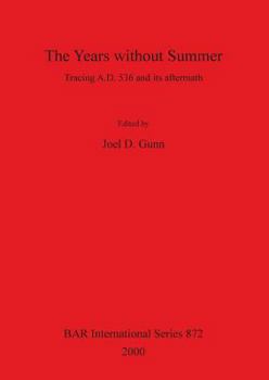 Paperback The Years without Summer: Tracing A.D. 536 and its aftermath Book