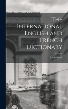 Hardcover The International English and French Dictionary Book