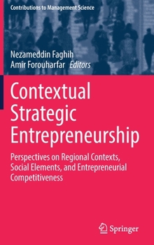 Hardcover Contextual Strategic Entrepreneurship: Perspectives on Regional Contexts, Social Elements, and Entrepreneurial Competitiveness Book