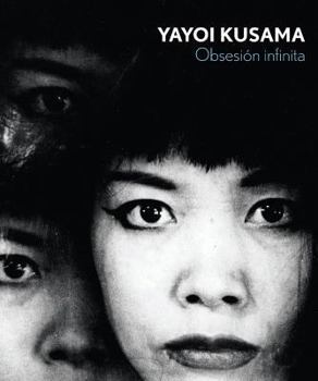 Yayoi Kusama: Obsesi�n Infinita