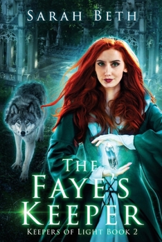 Paperback The Faye's Keeper: Keepers of Light: Book Two Book