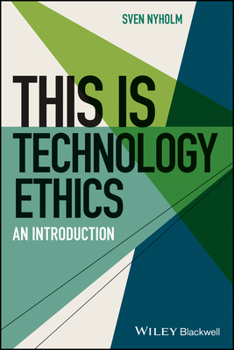 Paperback This Is Technology Ethics: An Introduction Book