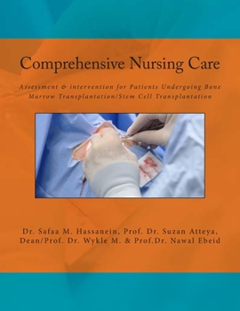Paperback Comprehensive Nursing Care: Assessment & intervention for Patients Undergoing Bone Marrow Transplantation/Stem Cell Transplantation Book