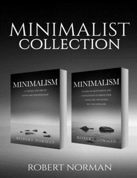 Paperback Minimalism: 2 BOOKS in 1! 30 Days of Motivation and Challenges to Declutter Your Life and Live Better With Less, 50 Tricks & Tips Book