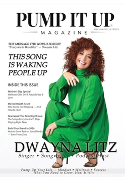 Paperback Pump It Up Magazine: Dwayna Litz Cover Music, Motivation, Mindset, Wellness & Success Book