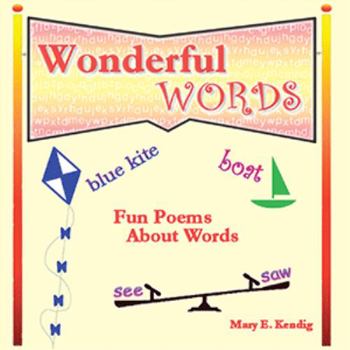 Paperback Wonderful Words: Fun Poems About Words Book