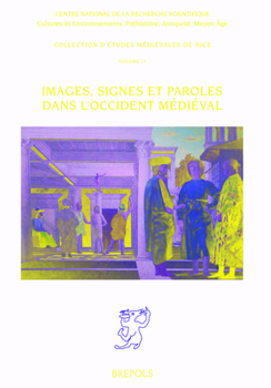 Paperback Images, Signes Et Paroles Dans l'Occident Medieval [French] Book
