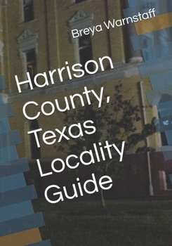 Paperback Locality Guide: Harrison County, Texas Book