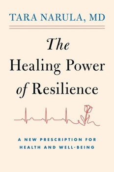 The Heart of Resilience: A Cardiologist's Toolkit on What it Takes to Recover and Rise