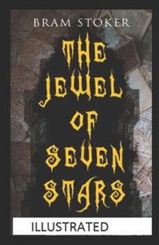 The Jewel of Seven Stars Illustrated