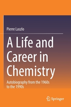 Paperback A Life and Career in Chemistry: Autobiography from the 1960s to the 1990s Book