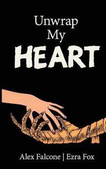 Paperback Unwrap My Heart: or It's Time For Mummies Book