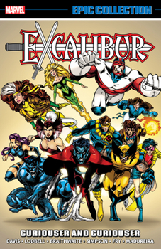Paperback Excalibur Epic Collection: Curiouser and Curiouser Book