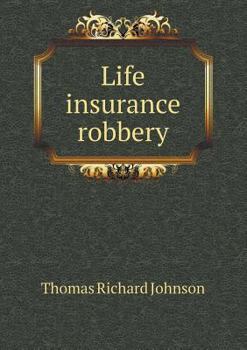 Life Insurance Robbery