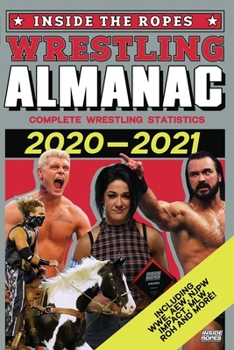 Paperback Inside The Ropes Wrestling Almanac: Complete Wrestling Statistics 2020-2021 Book